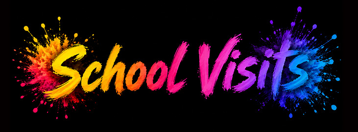 school visits in colourful font