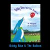 Bobby Blue and the Balloon children's picture book cover by W Gallagher and M Townsend, with Bobby Blue looking up at a smiling red balloon