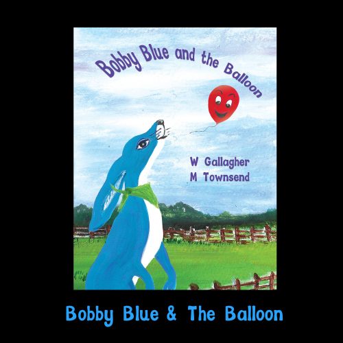 Bobby Blue & the Balloon book cover Bobby Blue and the Balloon children's picture book cover by W Gallagher and M Townsend, with Bobby Blue looking up at a smiling red balloon