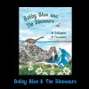 Bobby Blue and the Dinosaurs children's picture book cover by W Gallagher and M Townsend, with Bobby Blue on the Dorset coast near Durdle Door
