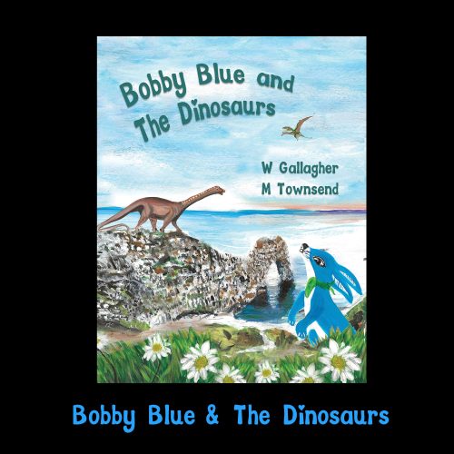 Bobby Blue and the Dinosaurs children's picture book cover by W Gallagher and M Townsend, with Bobby Blue on the Dorset coast near Durdle Door