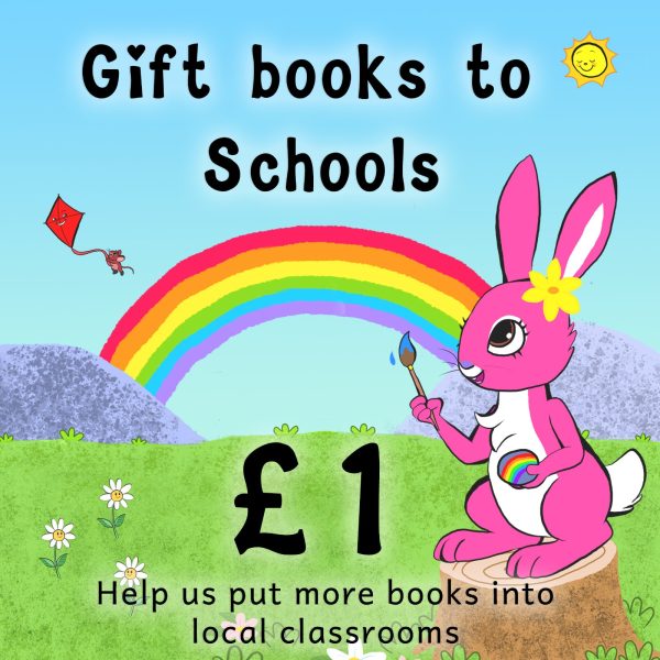 Gift books to schools, donate £1: Pink Patsy the pink bunny painting a rainbow. Help us put more books into local classrooms.