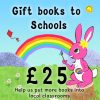Gift books to schools, donate £25: Pink Patsy the pink bunny painting a rainbow. Help us put more books into local classrooms.