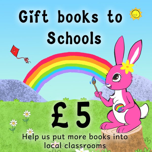Gift books to schools, donate £5: Pink Patsy the pink bunny painting a rainbow. Help us put more books into local classrooms.